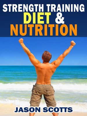 cover image of Strength Training Diet & Nutrition
